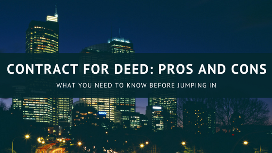 Pros and Cons Contract for Deed