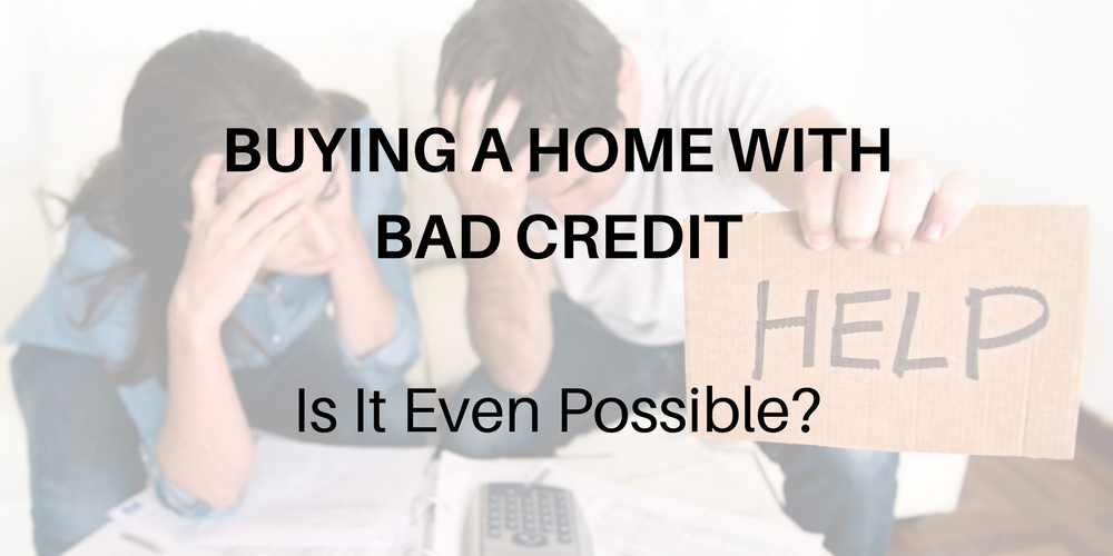 Bad Credit Score Home Financing