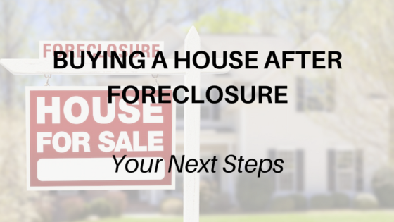 Buying a House After Foreclosure