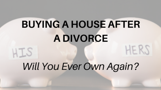 Homebuying After Divorce