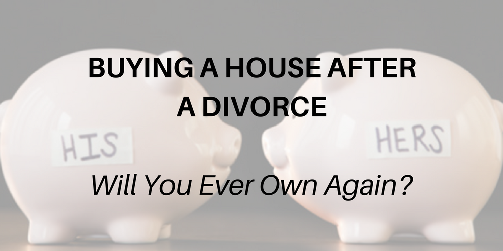 Homebuying After Divorce