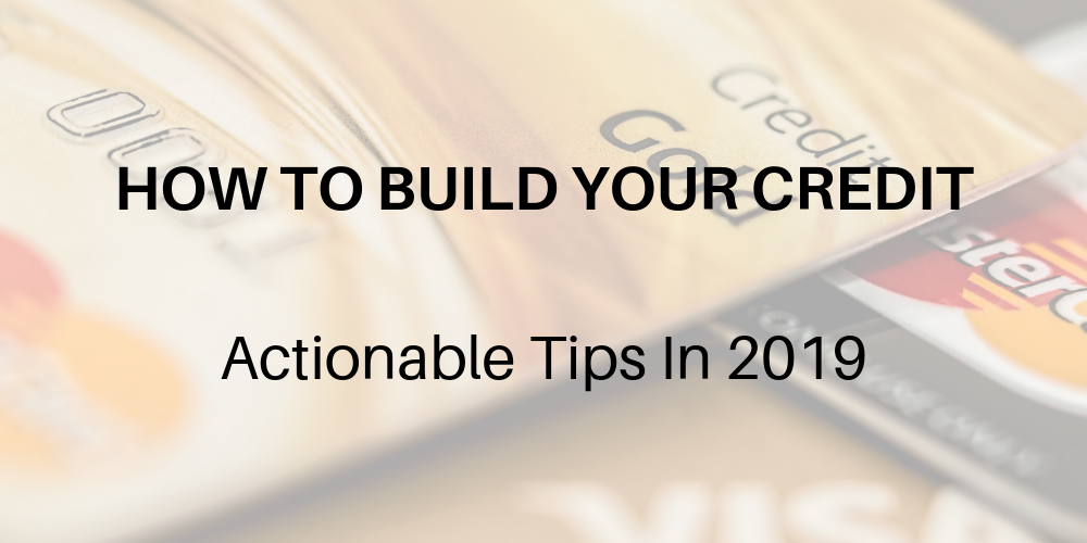 Building Your Credit Score in 2019