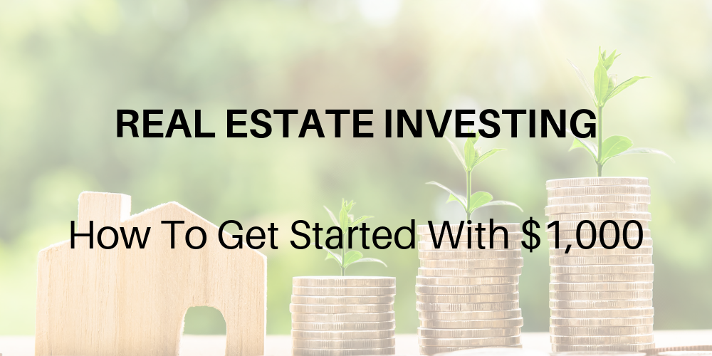 how to get started in real estate investing