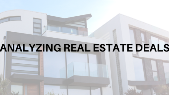 how to analyze real estate deals