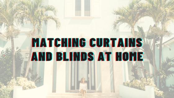 matching curtains and blinds